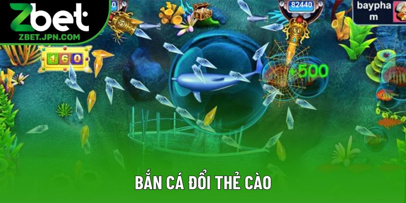 Bắn Cá Đổi Thẻ Cào: Giải Trí Hấp Dẫn Với Phần Thưởng Thực