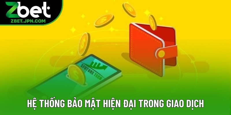 Hệ thống bảo mật hiện đại trong giao dịch