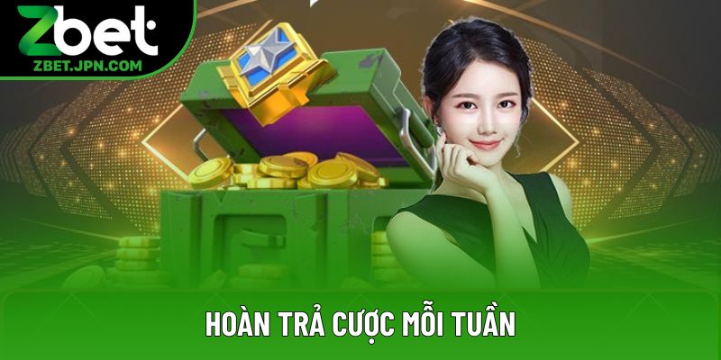 Hoàn trả cược mỗi tuần
