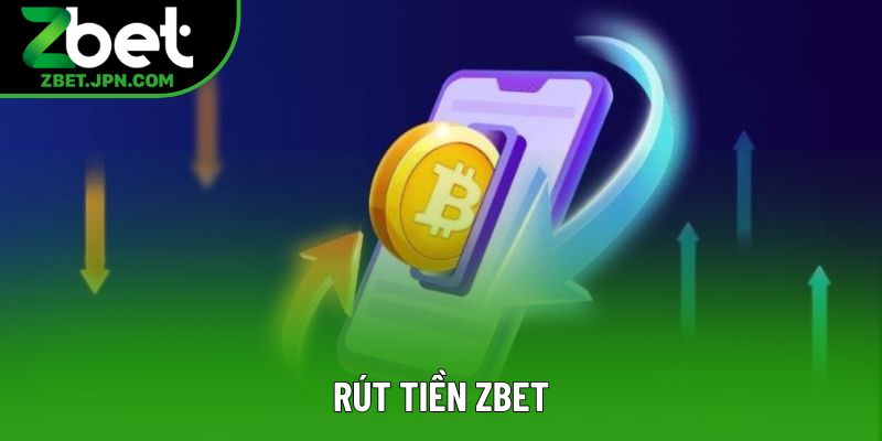 Rút Tiền Zbet Nhanh Chóng Với Quy Trình Minh Bạch 2025