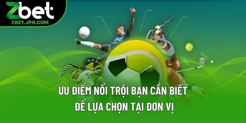 Ưu điểm nổi trội bạn cần biết để lựa chọn tại đơn vị
