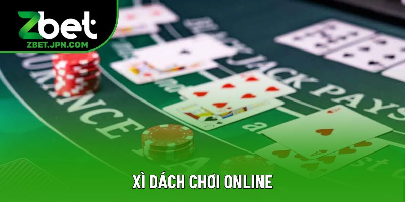 Xì Dách Chơi Online: Chiến Thuật Nâng Cao Tỷ Lệ Thắng